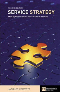 Service Strategy: Management Moves For Customer Results