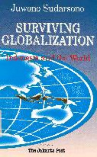 Surviving globalization : Indonesia and the world