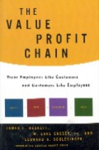 The value profit chain : threat employees like customers and customers like employees