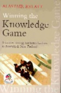 Winning the knowledge game : a smarter strategy for better business in Australia & New Zealand