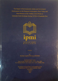 Image of The impact of environmental, social, and governance performance on the financial performance, firm value, and stock returns of the publicly listed firms at Indonesia stock exchange during Covid-19 pandemic era