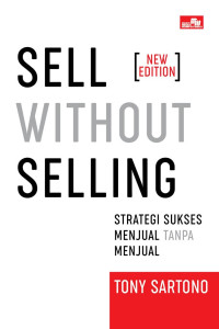 Image of Sell Without Selling; Strategi Sukses Menjual Tanpa Menjual